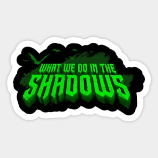 what we do in the shadows - halloween Sticker